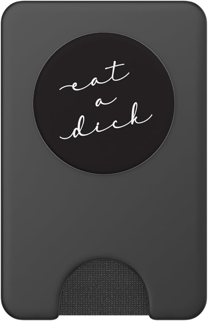Eat A Dick Inappropriate Swear Word Adult Gift PopSockets Adhesive PopGrip