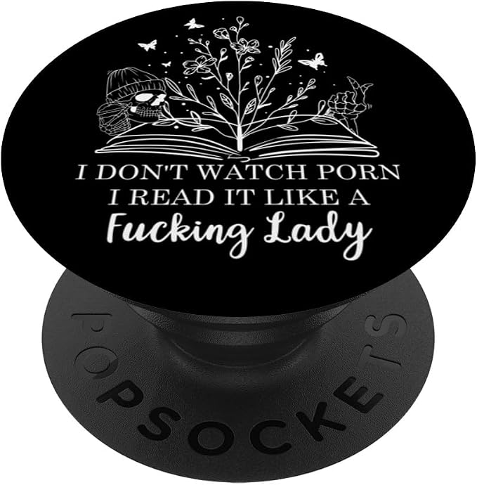 I Don't Watch Porn I Read It Like a Fcking Lady Smut Reader PopSockets PopWallet for MagSafe