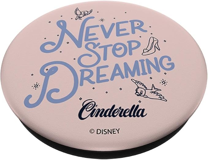 Disney Cinderella Never Stop Dreaming PopSockets Adhesive PopGrip