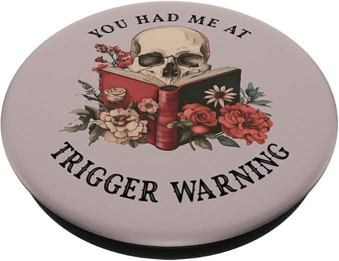 You Had Me at Trigger Warning Dark Romance Smutt Book Reader PopSockets PopGrip for MagSafe