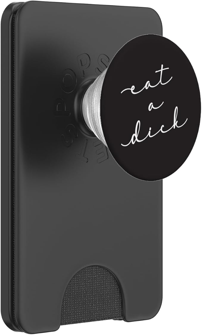Eat A Dick Inappropriate Swear Word Adult Gift PopSockets Adhesive PopGrip
