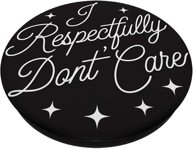I Respectfully Don’t Care – Funny Quote Meme PopSockets PopWallet for MagSafe