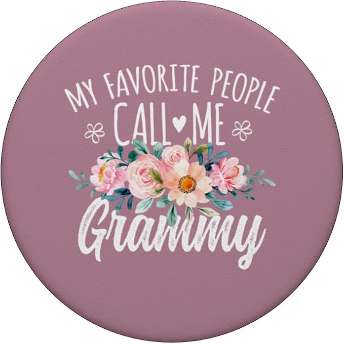 My Favorite People Call Me Grammy Floral Birthday Grammy PopSockets PopGrip for MagSafe