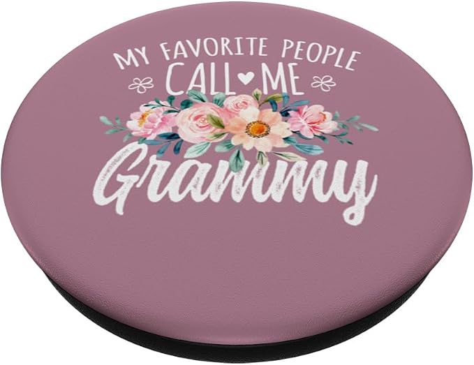 My Favorite People Call Me Grammy Floral Birthday Grammy PopSockets PopGrip for MagSafe