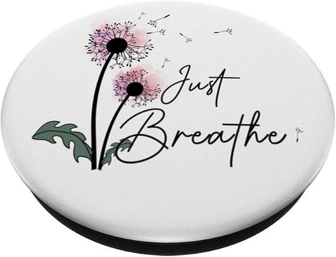 Dandelion Graphic Just Breathe Letter Print Inspirational PopSockets Adhesive PopGrip