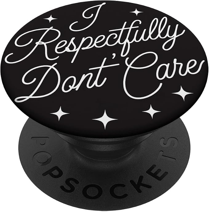 I Respectfully Don’t Care – Funny Quote Meme PopSockets PopWallet for MagSafe