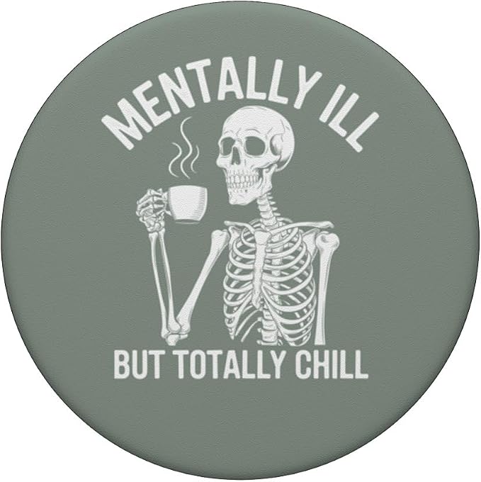 Mentally Skeleton ILL But Totally Chill Halloween Bookish PopSockets Adhesive PopGrip