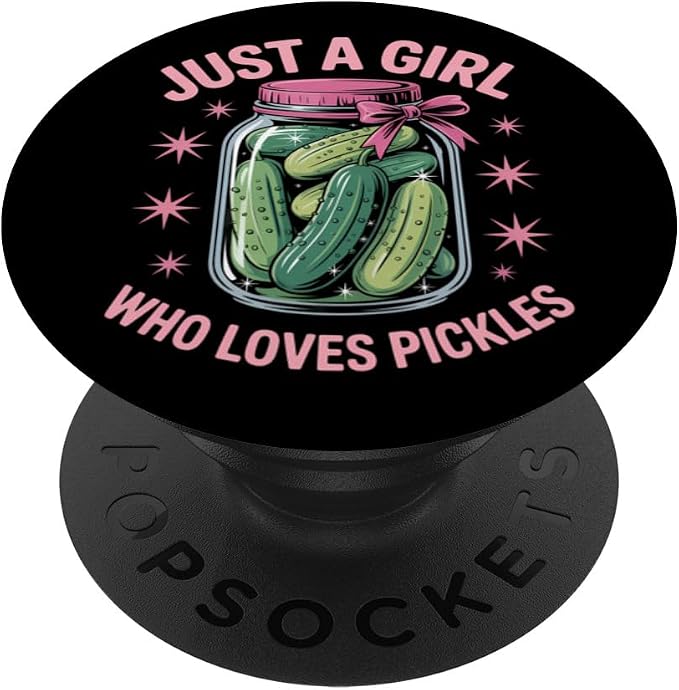 Pickle Dill Pickling Just A Girl Who Loves Pickles PopSockets PopGrip for MagSafe