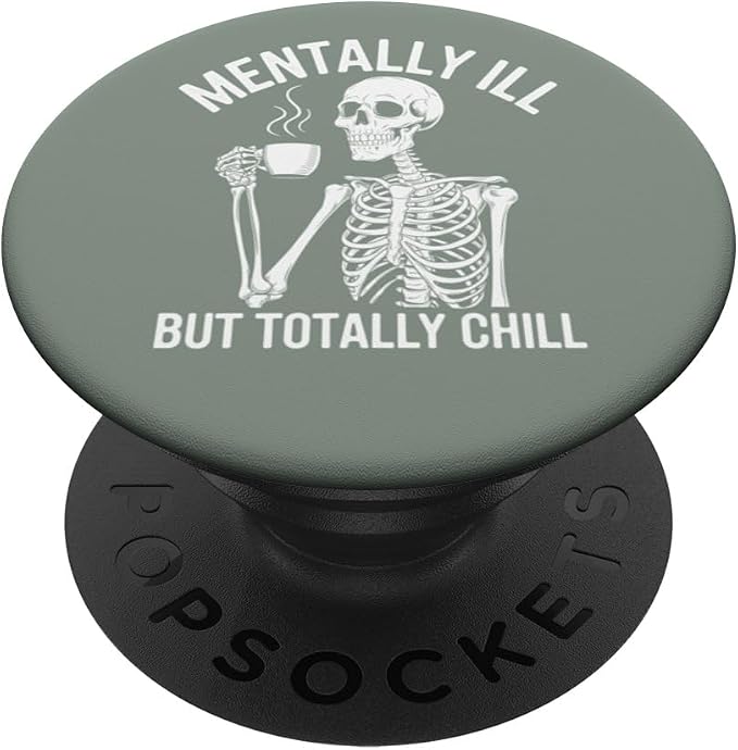 Mentally Skeleton ILL But Totally Chill Halloween Bookish PopSockets Adhesive PopGrip