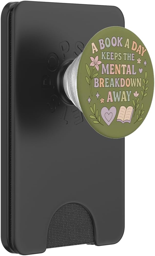 A Book A Day Keeps The Mental Breakdown Away Book Lover Read PopSockets Adhesive PopGrip