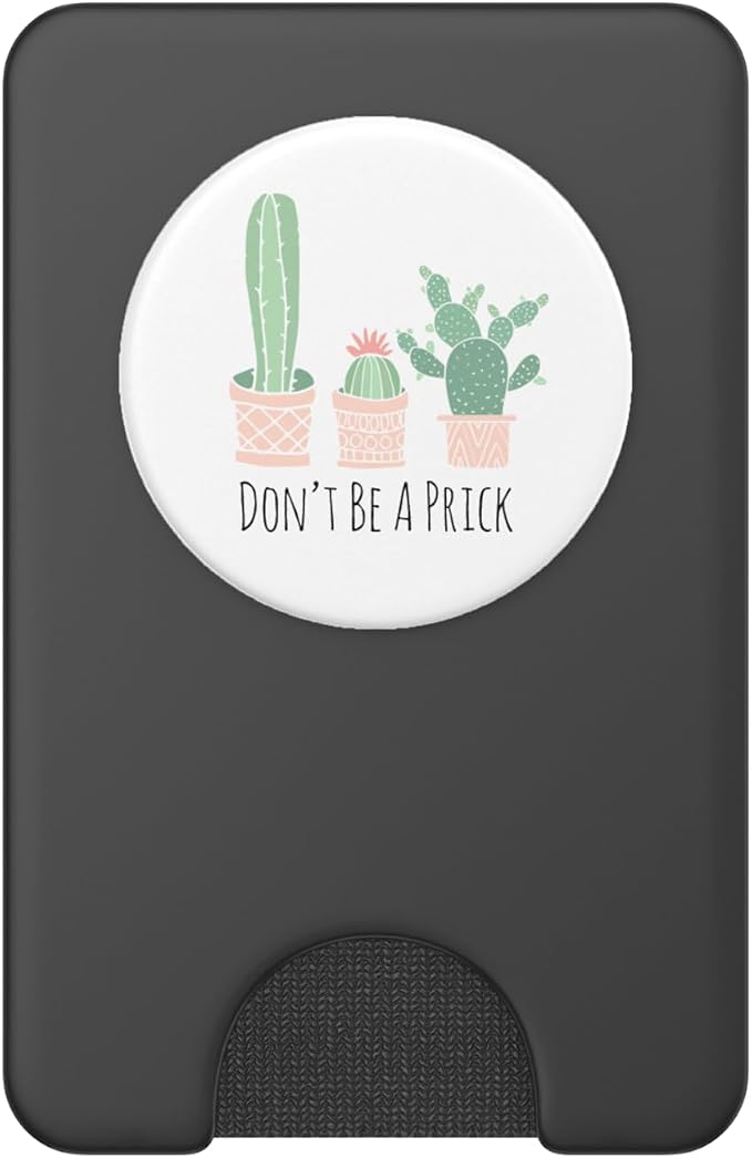 Cactus Don't Be A Prick Funny Western Succulent Cactus White PopSockets Adhesive PopGrip