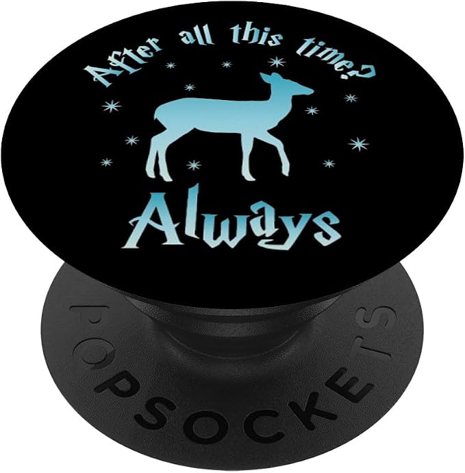 After All This Time Always - Witchcraft &amp Wizardry PopSockets Adhesive PopGrip