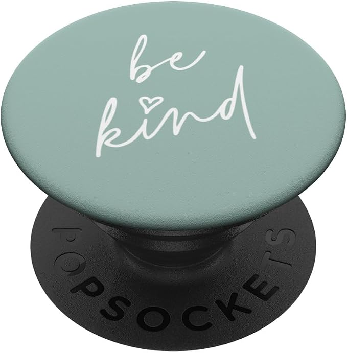 Be Kind - Cute Positive Inspirational Saying (Light Sage) PopSockets Adhesive PopGrip