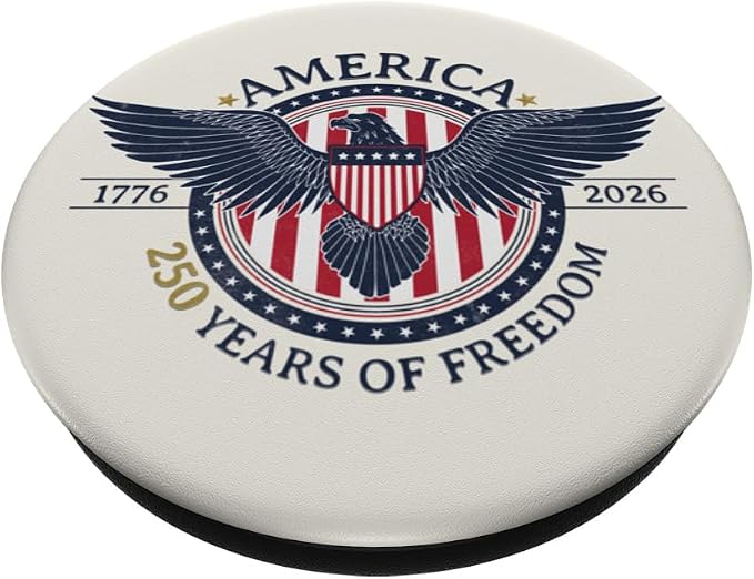 America 250 Years of Freedom Patriotic 250th Anniversary PopSockets Adhesive PopGrip