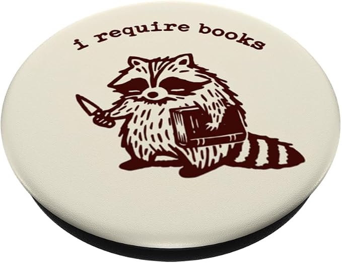 I Require Books Book Lover Bookish Librarian Reading Raccoon PopSockets Adhesive PopGrip