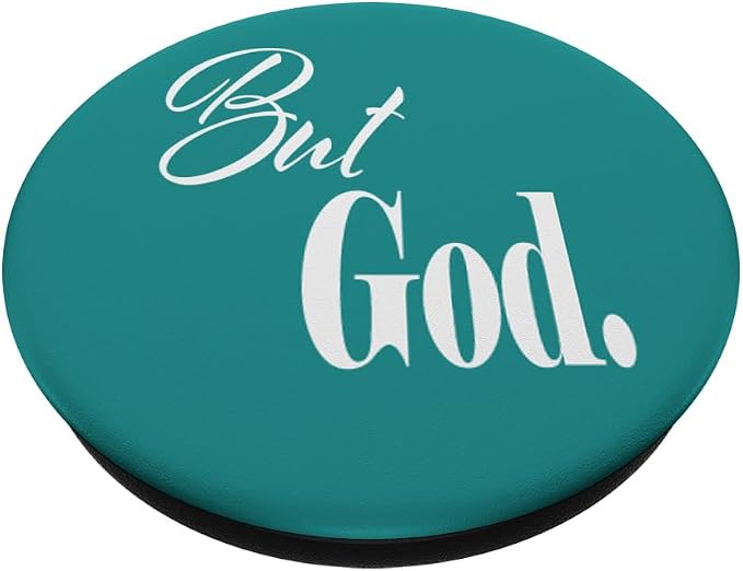 Inspirational But God Mobile Phone Stand Faith Religious PopSockets Swappable PopGrip