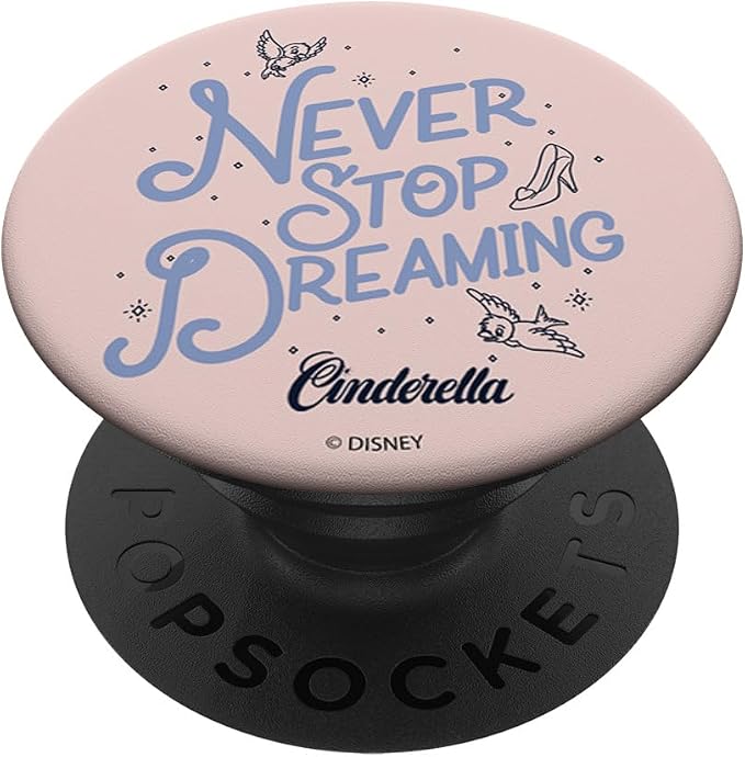 Disney Cinderella Never Stop Dreaming PopSockets Adhesive PopGrip