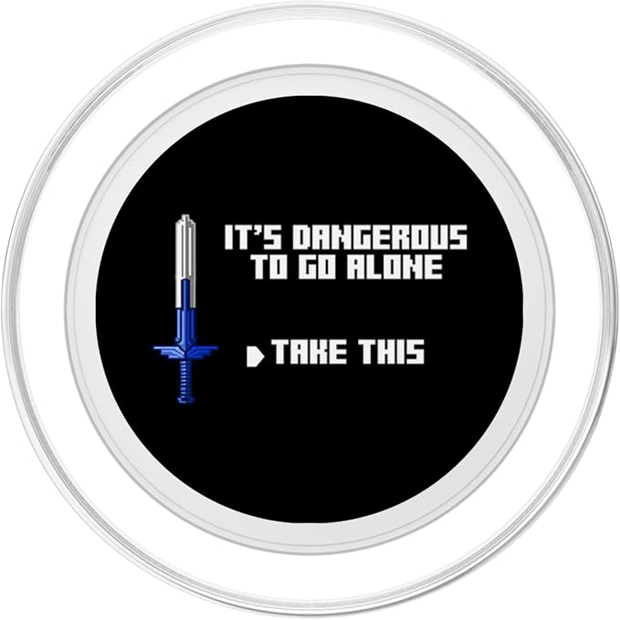 It's Dangerous to Go Alone Take This Video Game Player Gift PopSockets Adhesive PopGrip