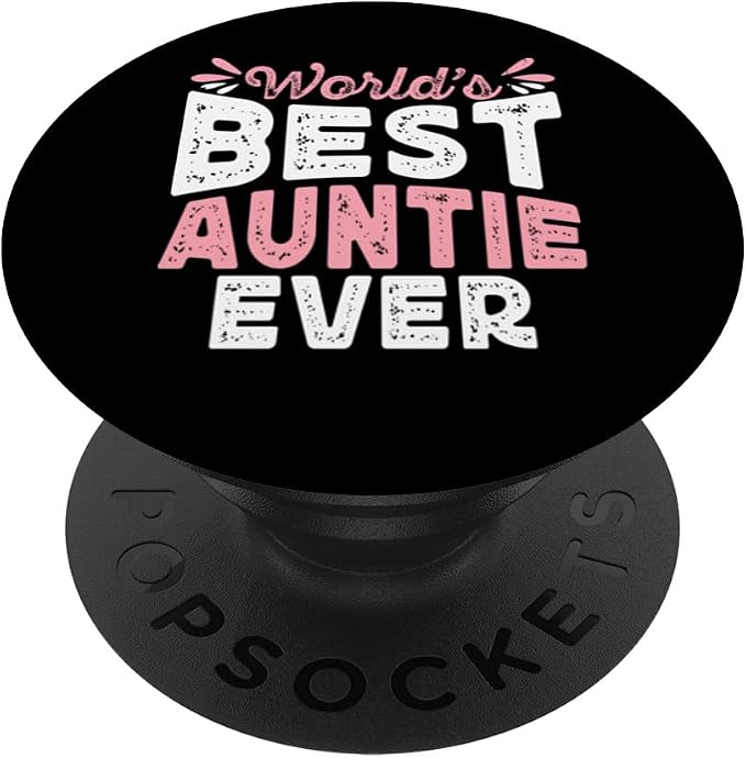 World's Best Auntie Ever Funny Sister Family Aunt PopSockets Adhesive PopGrip