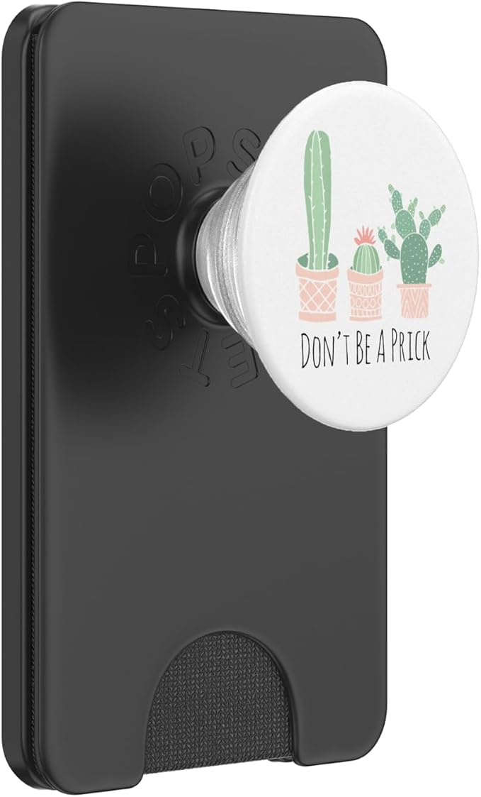 Cactus Don't Be A Prick Funny Western Succulent Cactus White PopSockets Adhesive PopGrip