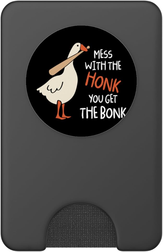 Mess With The Honk You Get Bonk Duck Goose Funny Honk PopSockets Adhesive PopGrip