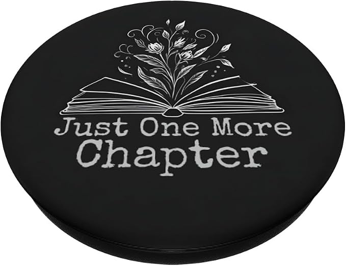 Just One More Chapter Floral Book Lover Bookish Reading PopSockets Adhesive PopGrip