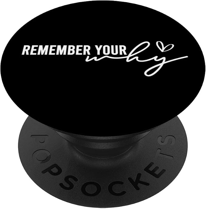 Remember Your Why Motivational Inspirational Quotes Positive PopSockets MagSafe PopGrip for iPhone