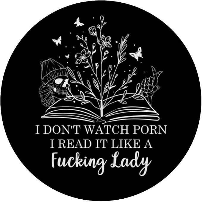 I Don't Watch Porn I Read It Like a Fcking Lady Smut Reader PopSockets PopWallet for MagSafe