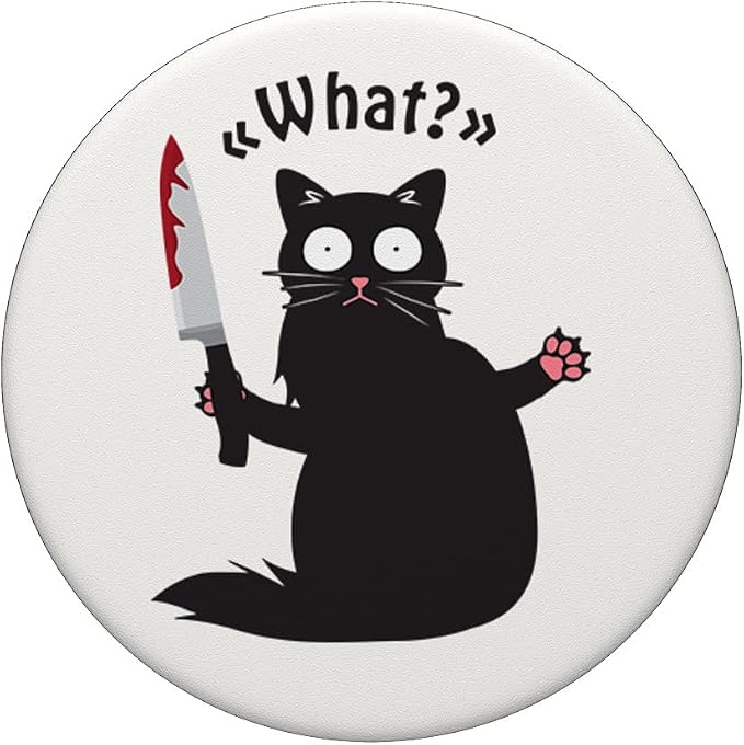 Cat What? Funny Black Cats Gift Fun Murderous Cat with Knife PopSockets PopGrip: Swappable Grip for Phones &amp Tablets PopSockets Standard PopGrip