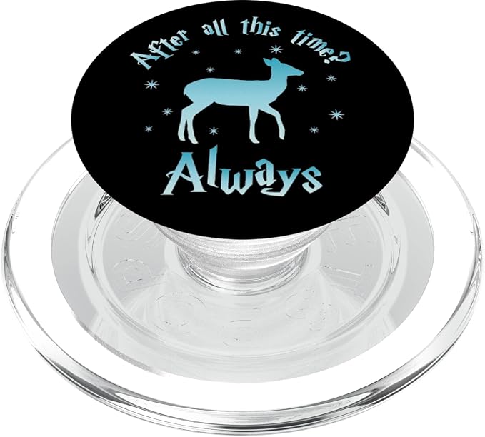 After All This Time Always - Witchcraft &amp Wizardry PopSockets Adhesive PopGrip