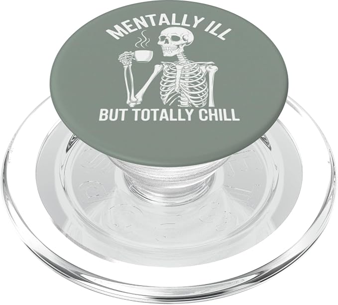 Mentally Skeleton ILL But Totally Chill Halloween Bookish PopSockets Adhesive PopGrip
