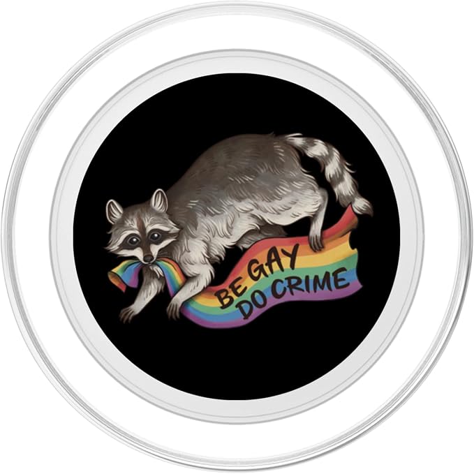 BE GAY DO CRIME Pride Flag LGBTQ Raccoon Funny Pride Queer PopSockets PopGrip for MagSafe