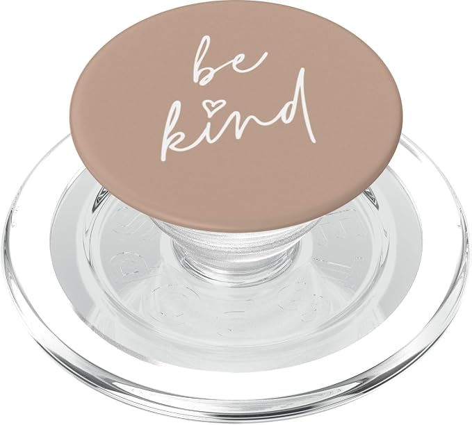 Be Kind - Cute Positive Inspirational Saying (Sand Beige) PopSockets Adhesive PopGrip
