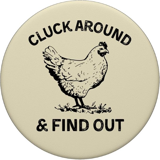Cluck Around and Find Out Funny Chicken Adult Humor PopSockets Adhesive PopGrip