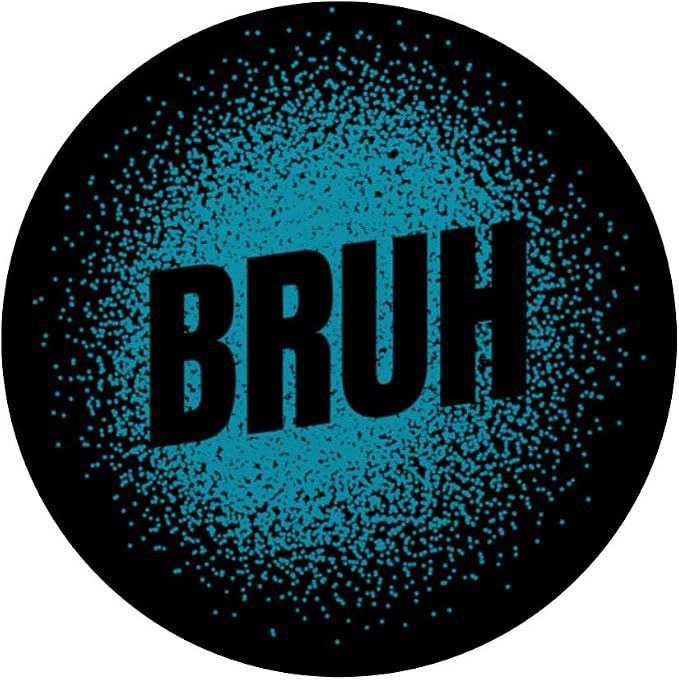 Bruh Popsocket Boys Meme Popsocket Gamer Meme Design Bruh PopSockets Standard PopGrip