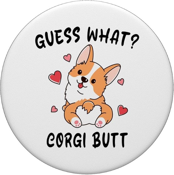 Funny Corgi Dog Lover Guess What Corgi Butt Pun Cute Puppy PopSockets Adhesive PopGrip