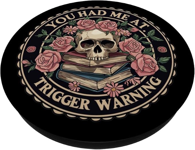 You Had Me At Trigger Warning Skeleton Book Reading Lover PopSockets Adhesive PopGrip