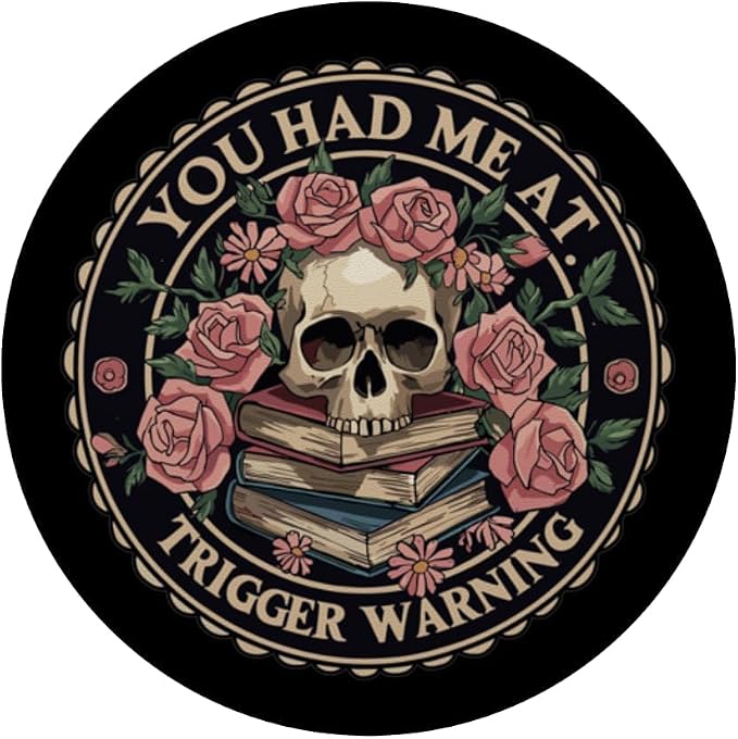 You Had Me At Trigger Warning Skeleton Book Reading Lover PopSockets Adhesive PopGrip
