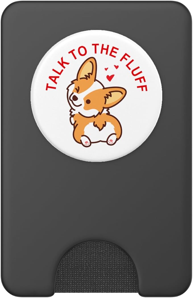 Talk to The Fluff Cute Corgi Dog Butt Funny White Puppy Love PopSockets Adhesive PopGrip