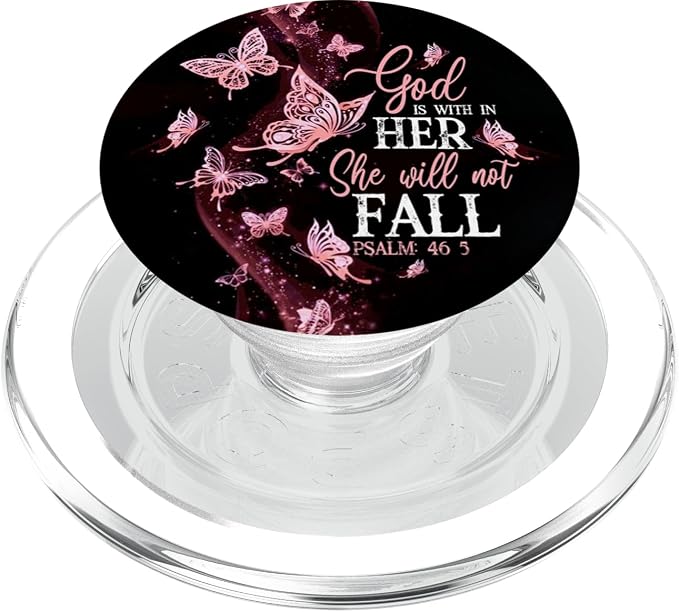 Christian God is Within Her She Will Not Fall 46:5 Butterfly PopSockets Adhesive PopGrip