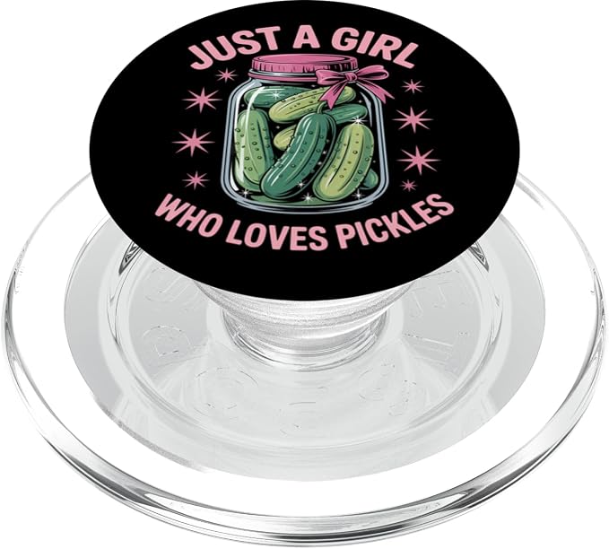 Pickle Dill Pickling Just A Girl Who Loves Pickles PopSockets PopGrip for MagSafe