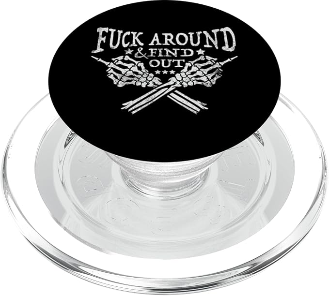 Fuck Around And Find Out Skeleton Hand Middle Finger Funny PopSockets PopGrip for MagSafe
