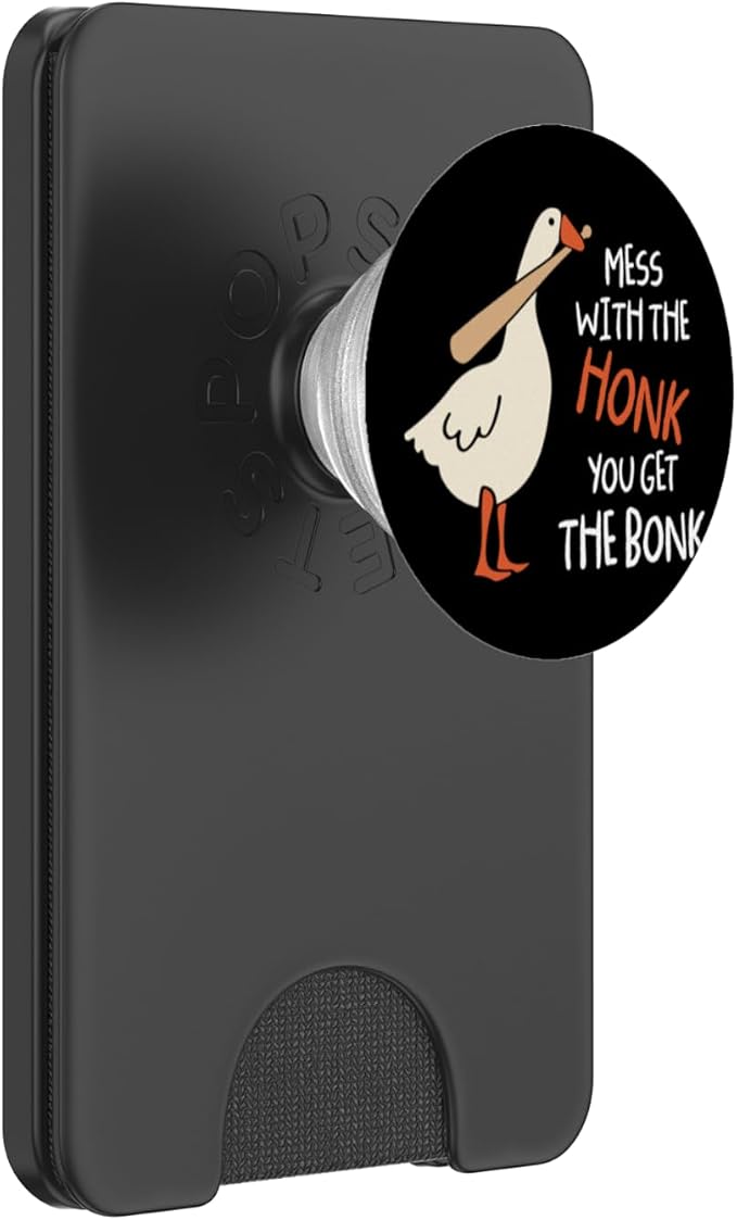 Mess With The Honk You Get Bonk Duck Goose Funny Honk PopSockets Adhesive PopGrip