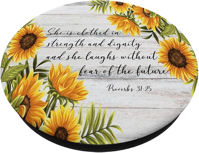 Proverbs 31 25 Christian Bible Verse Sunflower Scripture PopSockets Swappable PopGrip