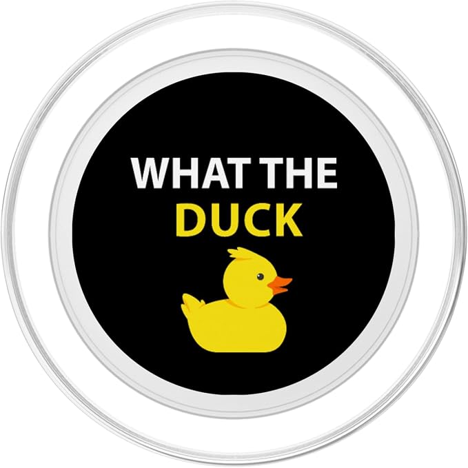 What The Duck Funny Duck Saying PopSockets Adhesive PopGrip