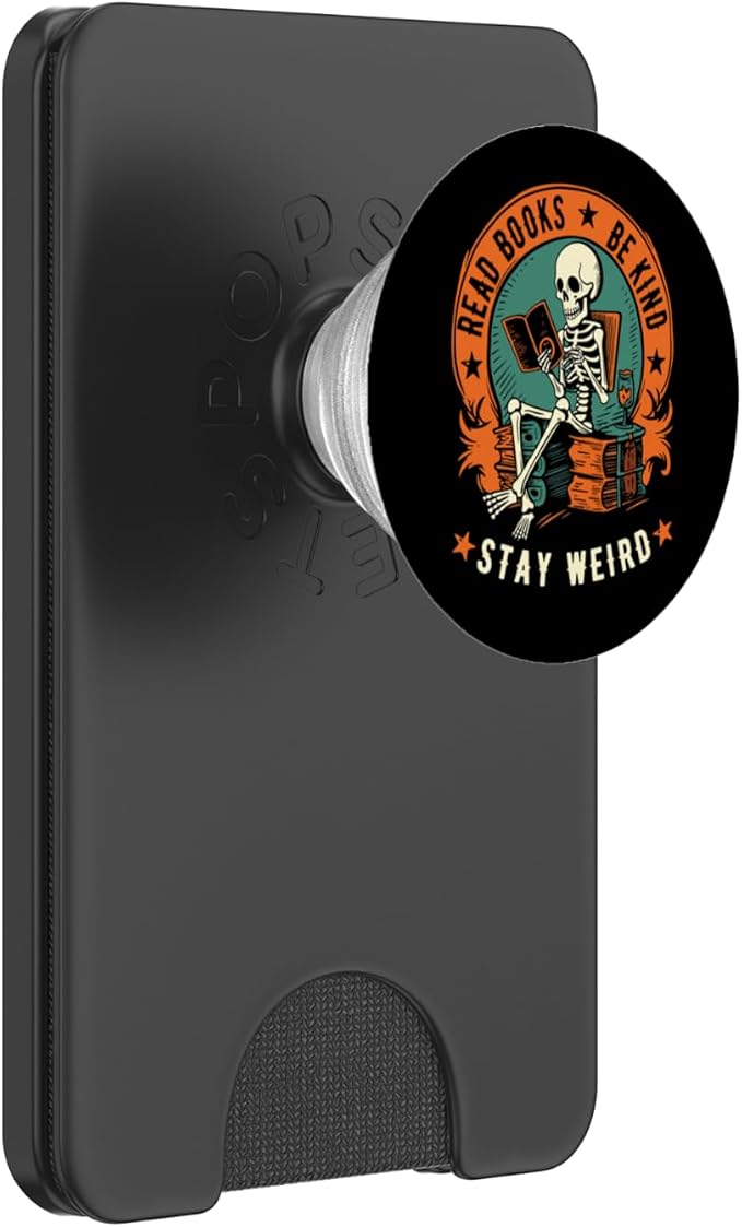 Read Books Be Kind Stay Weird Skeleton Reading Goth Bookish PopSockets Adhesive PopGrip