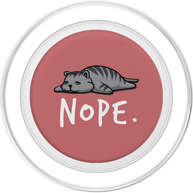 Lazy Cat Day Procrastinate Grumpy Tired Cute Funny Cat NOPE PopSockets Adhesive PopGrip
