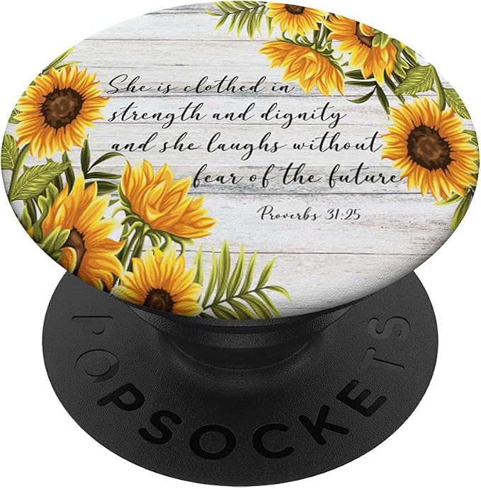 Proverbs 31 25 Christian Bible Verse Sunflower Scripture PopSockets Swappable PopGrip