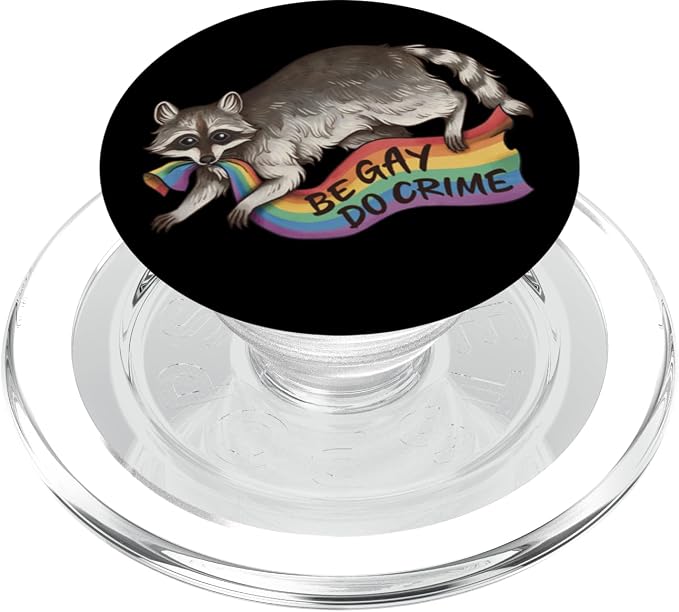 BE GAY DO CRIME Pride Flag LGBTQ Raccoon Funny Pride Queer PopSockets PopGrip for MagSafe