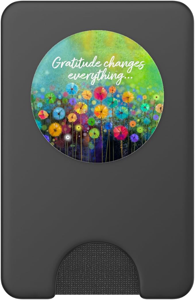 Gratitude Changes Everything Colorful Artistic Flowers PopSockets Adhesive PopGrip